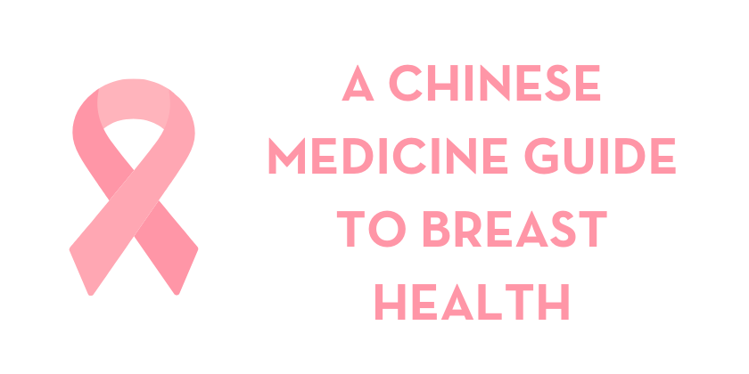Meg's Guide to Breast Health According to Chinese Medicine