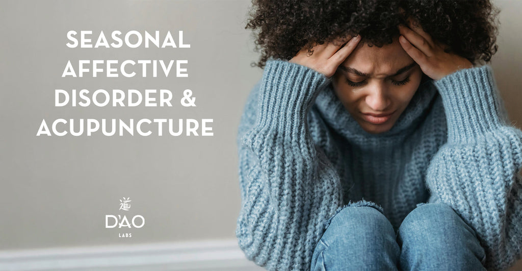 Understanding Seasonal Affective Disorder & How Acupuncture Can Help